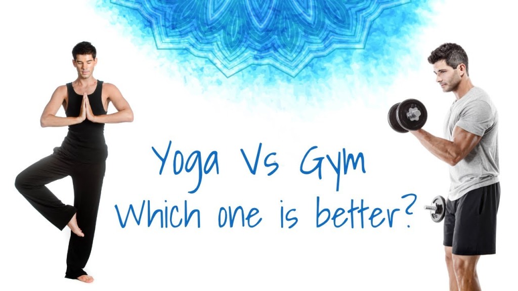 Yoga Versus Gym